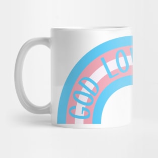 God Loves You - Trans Flag Rainbow - Blue Pink and White Mug